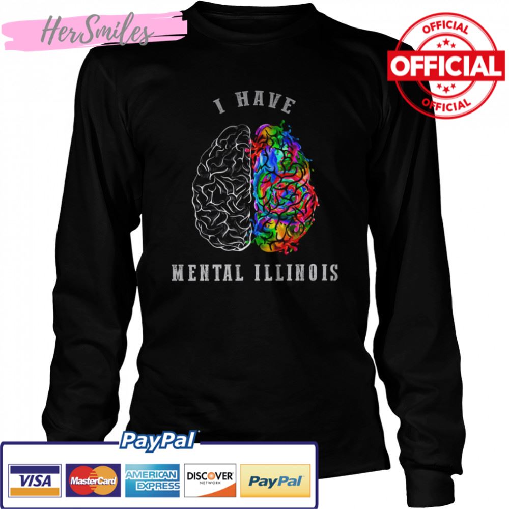 I Have Mental Illinois shirt I Have Mental Illinois shirt