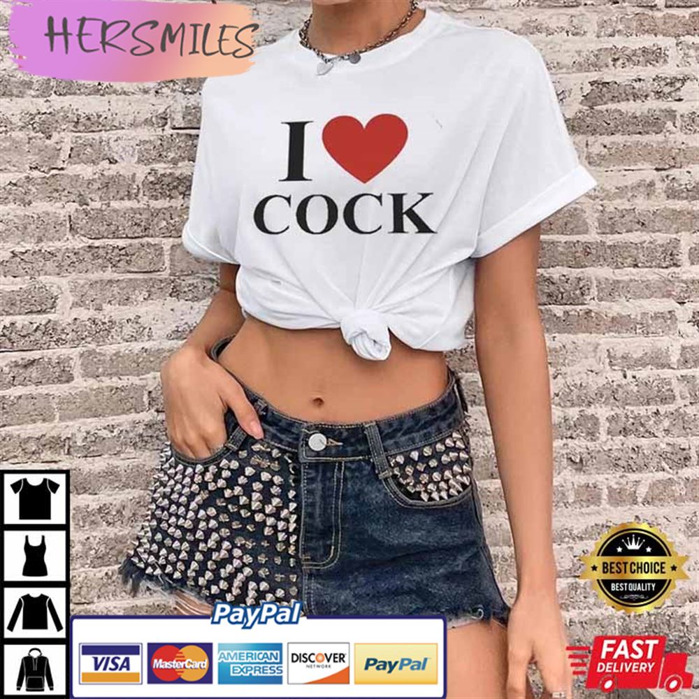 I Love Cock Best T-shirt