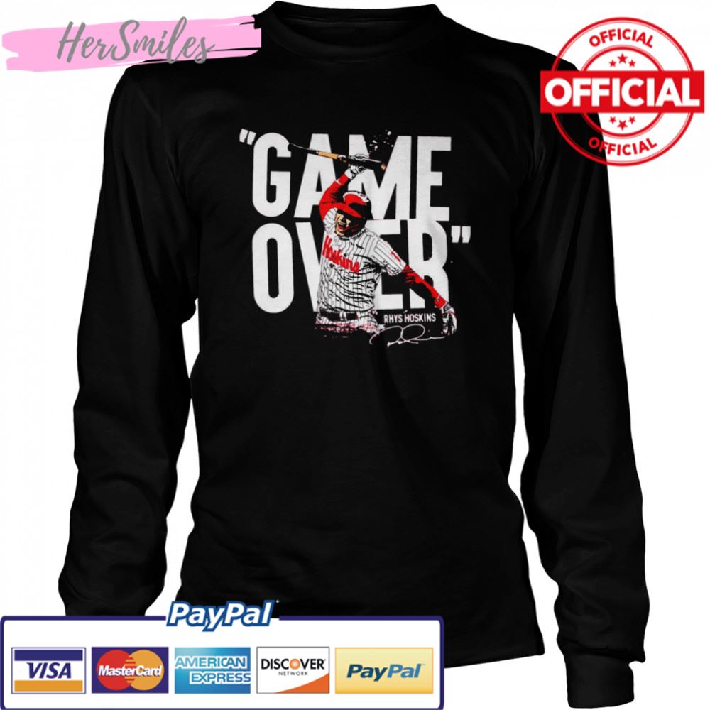 Iconic Moment Rhys Hoskins Game Over Philadelphia Phillies shirt Iconic Moment Rhys Hoskins Game Over Philadelphia Phillies shirt
