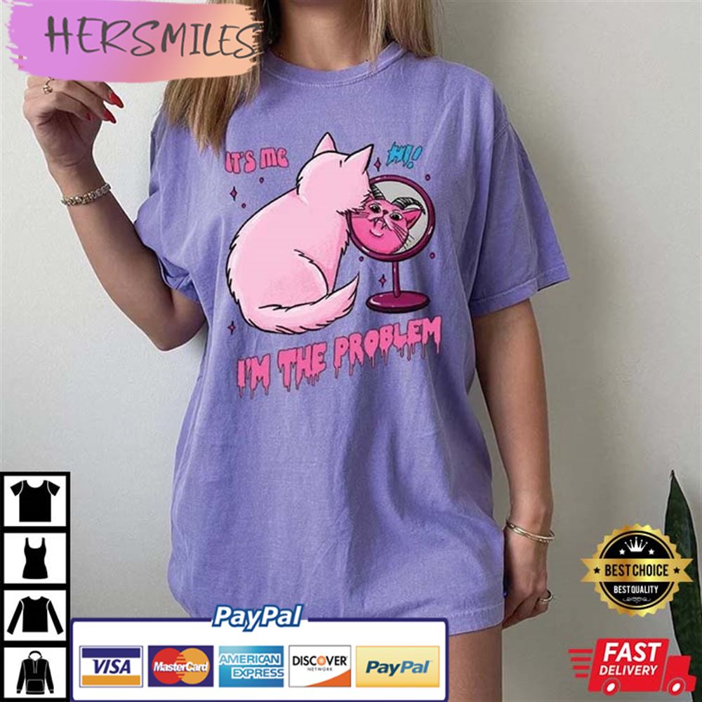I'm The Problem Goth Cat - Anti Hero Midnights Lyric T-shirt I'm The Problem Goth Cat - Anti Hero Midnights Lyric T-shirt