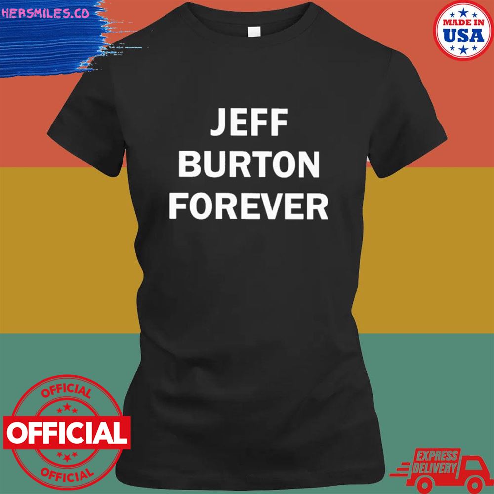 Jeff burton forever T-shirt Jeff burton forever T-shirt