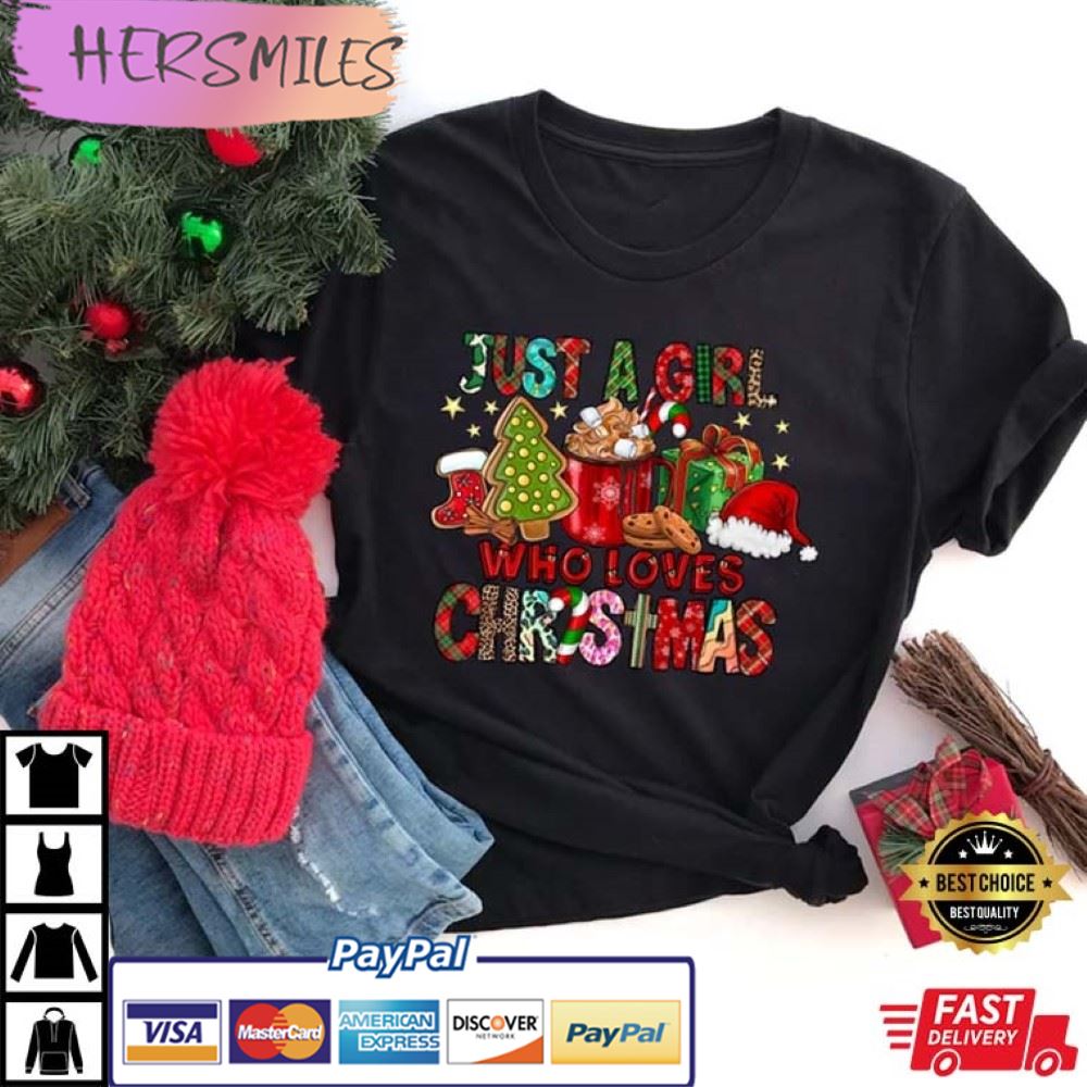 Just A Girl Who Loves Christmas Best T-Shirt