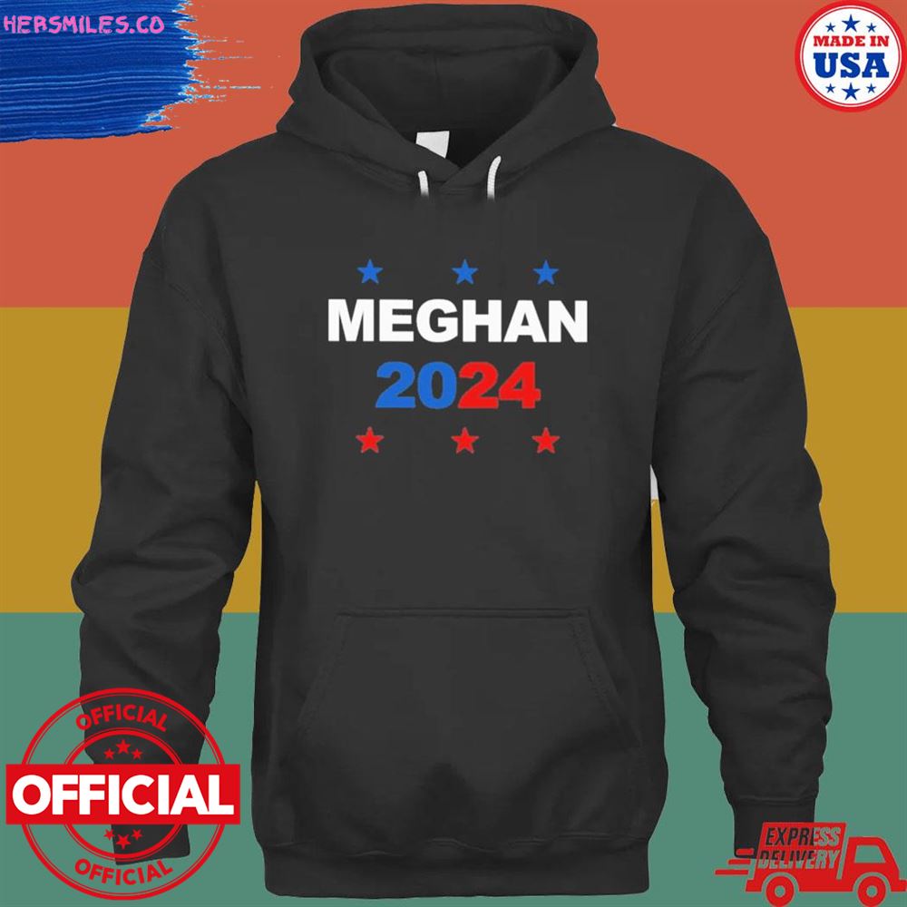 Meghan 2024 for president T-shirt