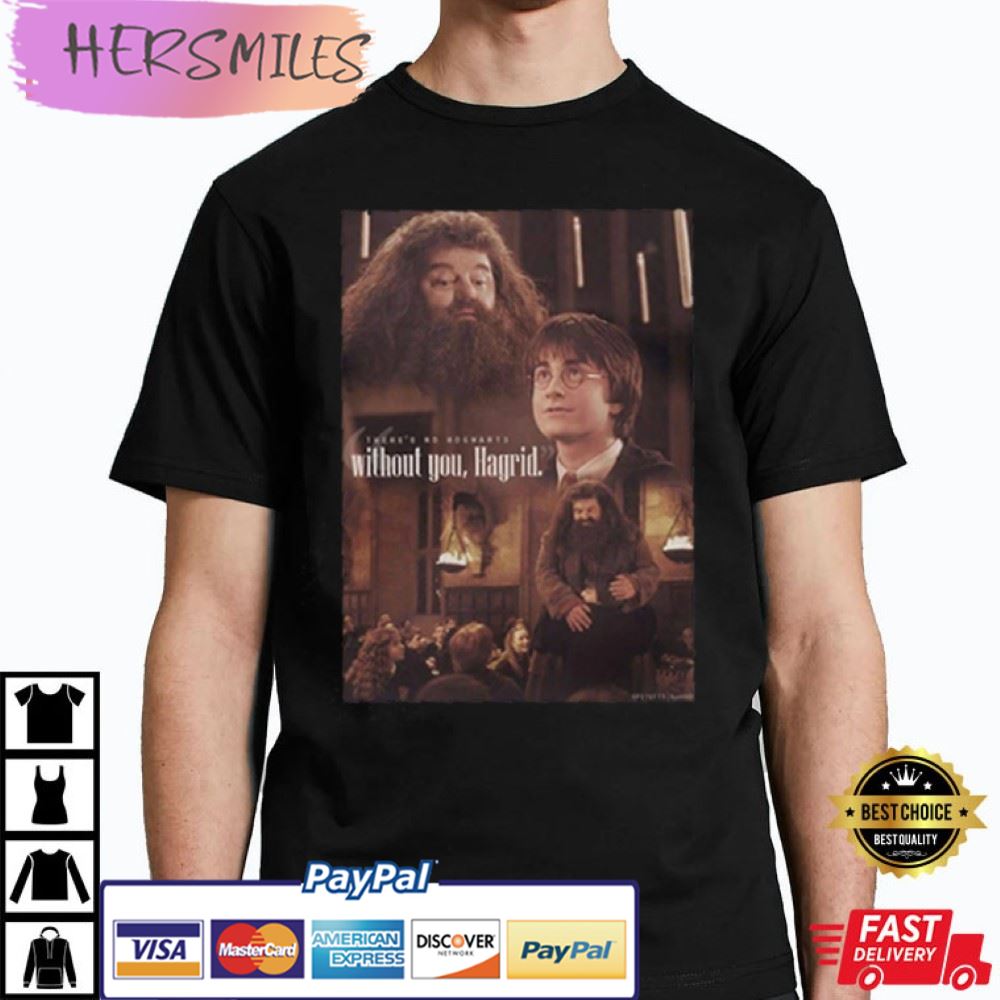 Memorial Hagrid Wizard Robbie Coltrane Gift For Fan T-Shirt