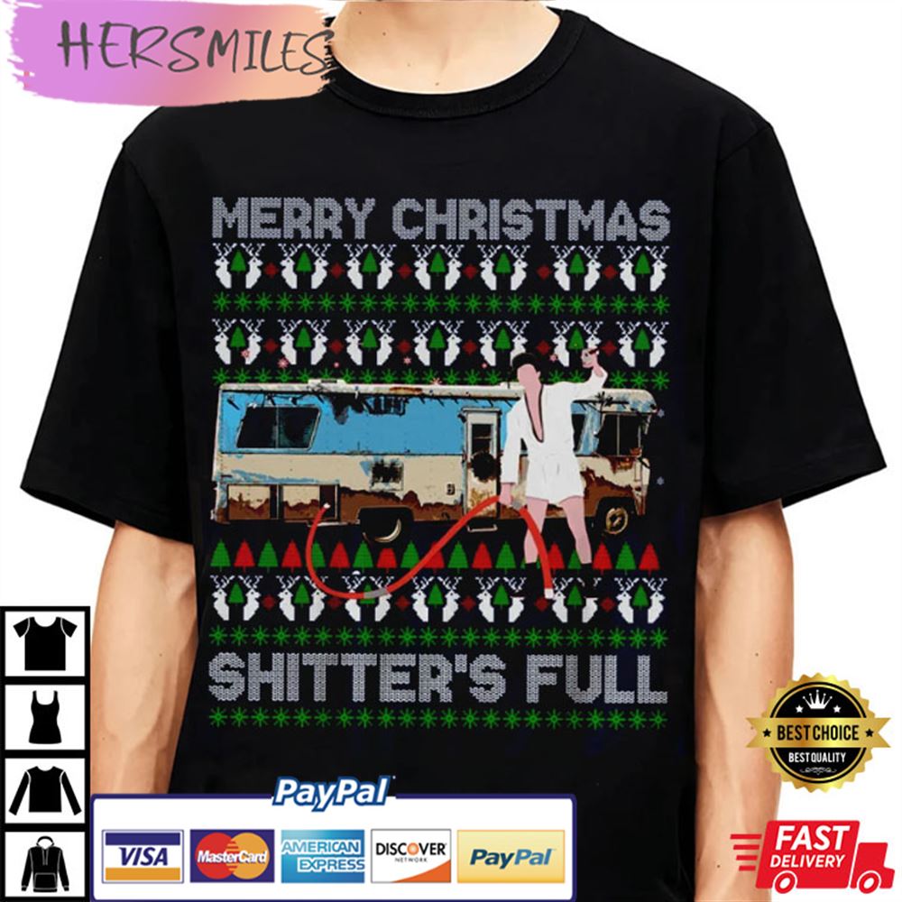 Merry Christmas Shitter’s Full Ugly Christmas Best T-shirt