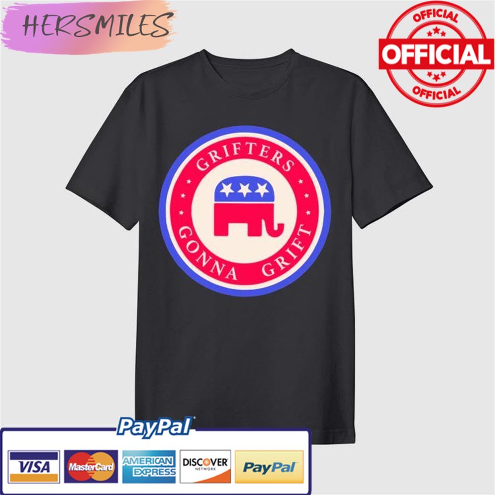 Republicans Grifters Gonna Grift T-shirt