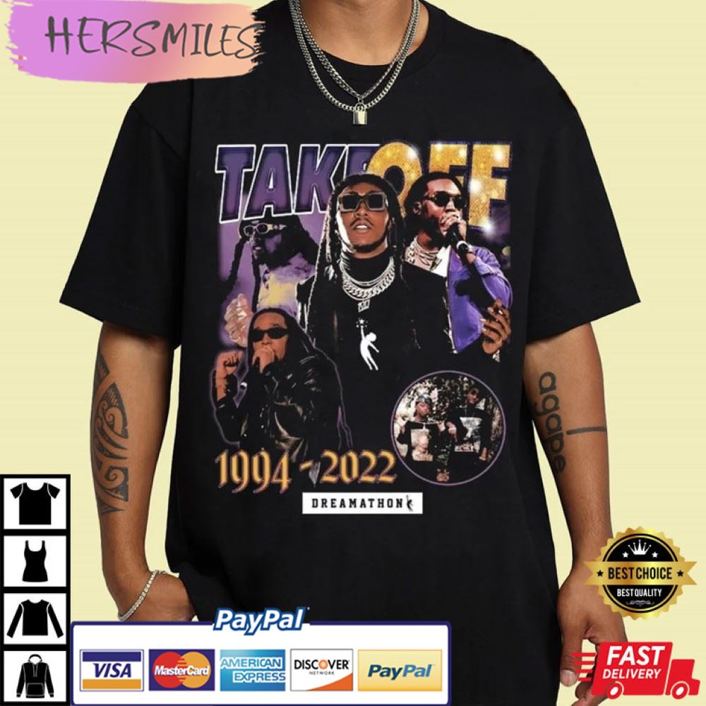RIP TakeOff Dreamathon 1994 2022 T-Shirt