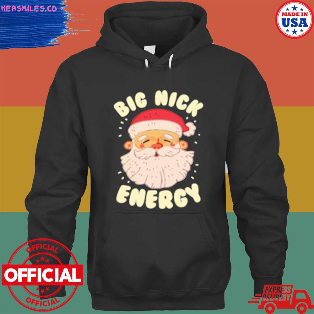 Santa big nick energy Christmas shirt
