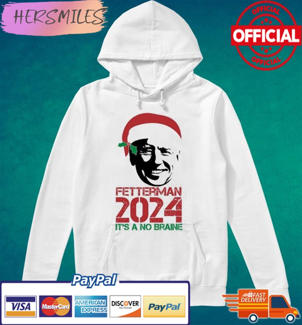 Santa Hat Biden Fetterman 2024 It’s A No Brainer Christmas T-shirt