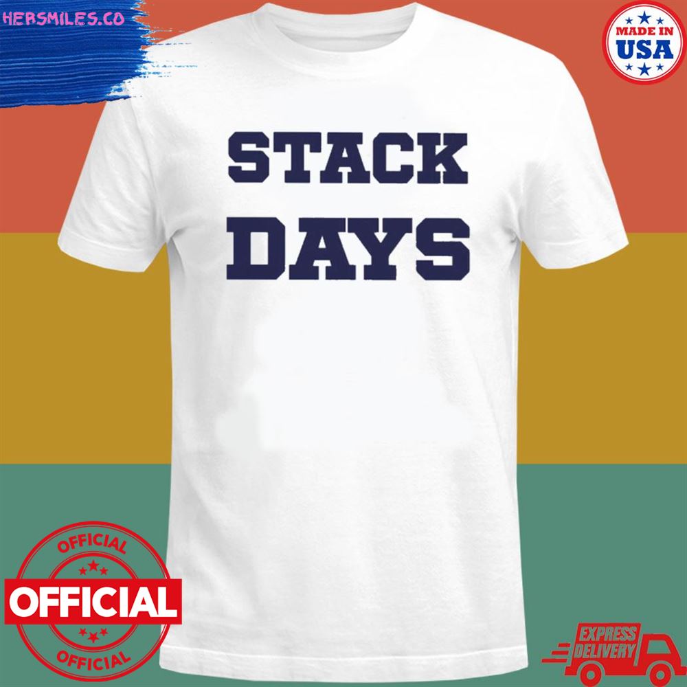 Stack days T-shirt