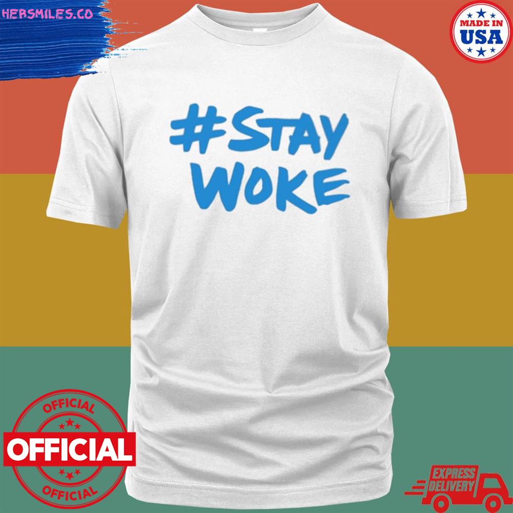 Stay woke Twitter T-shirt