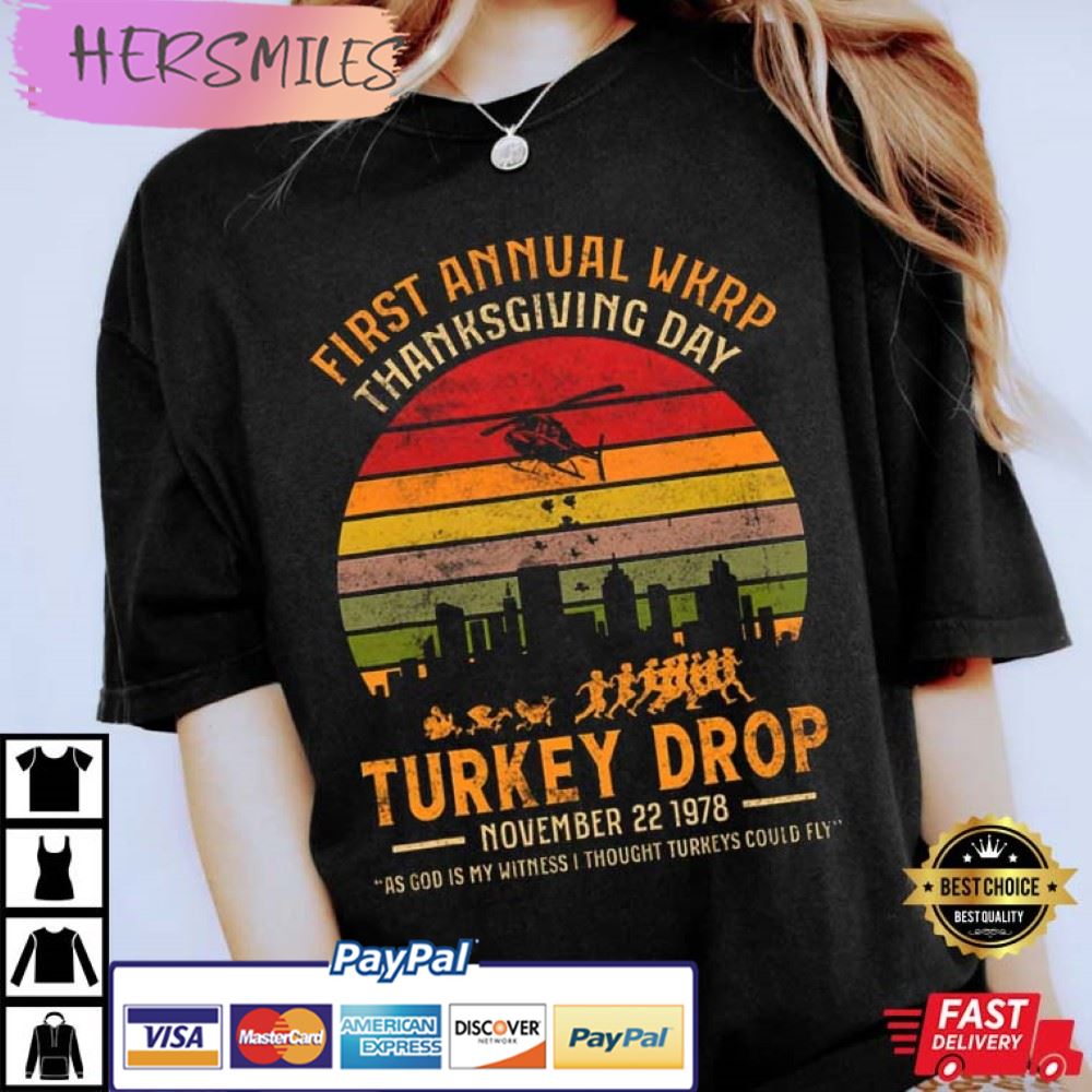 Thanksgiving Party Shirt, Wkrp Thanksgiving Turkey Drop God Best T-Shirt