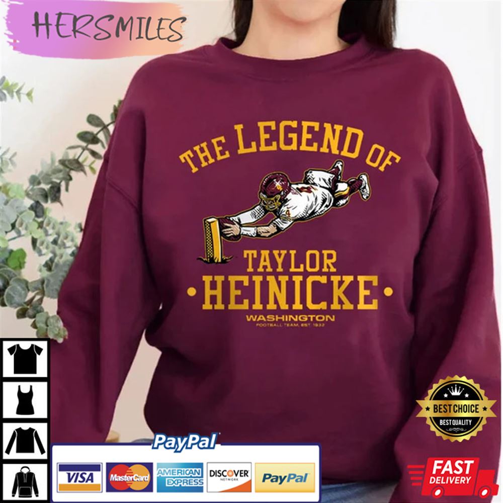 The Legend Of Taylor Heinicke Unisex Best T-shirt
