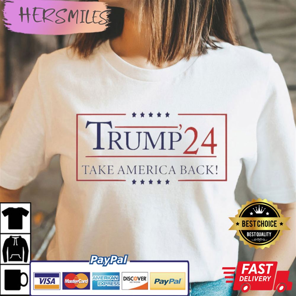 Trump 2024, Take America Back Best T-shirt