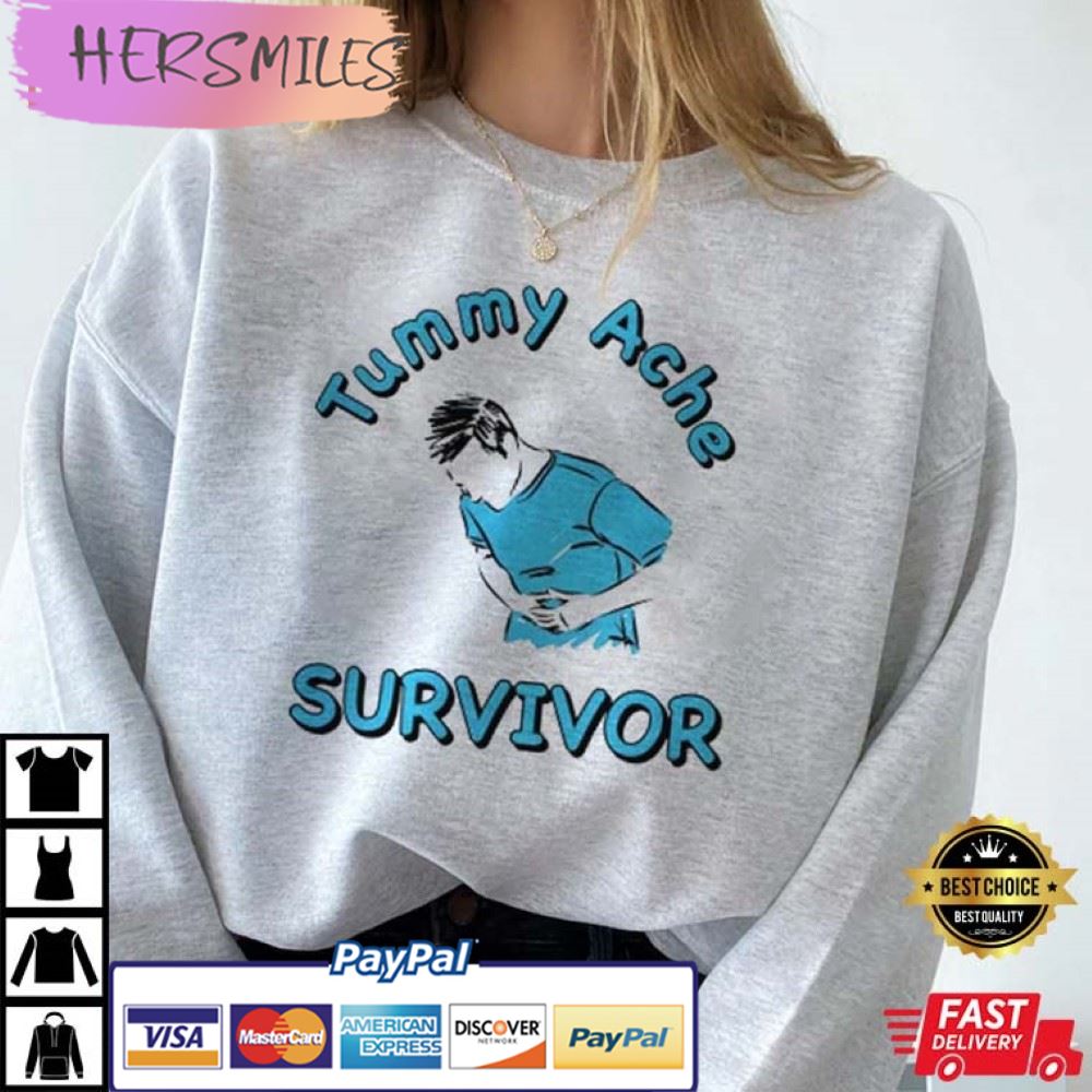 Tummy Ache Survivor Funny Best T-Shirt