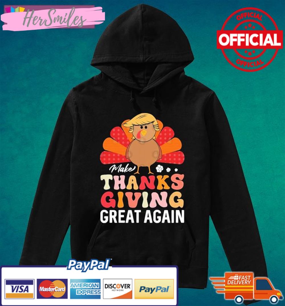 Turkey Make Thanksgiving Great Again T-Shirt