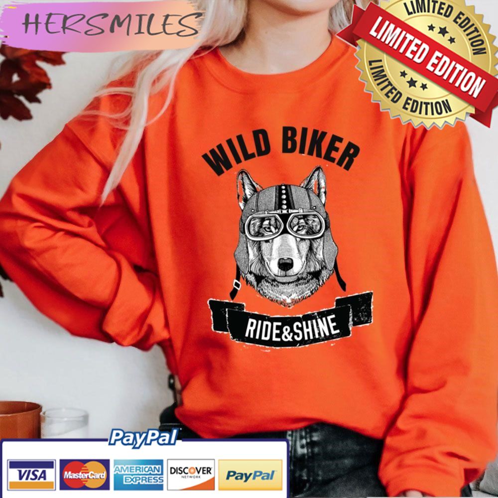 Wolf Wild Biker Ride And Shine Trending Unisex  T-shirt