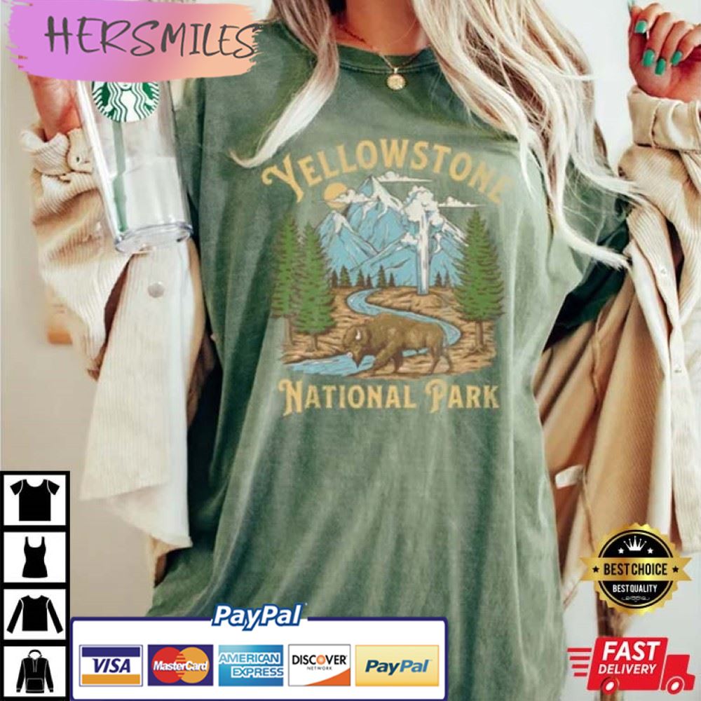 Yellowstone National Park Comfort Colors Best T-Shirt