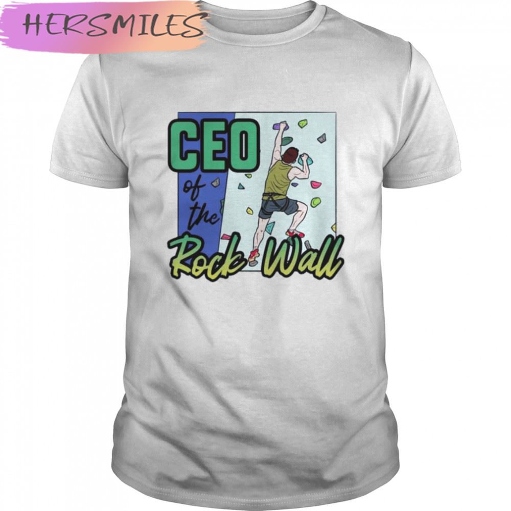 CEO of the Rock Wall 2022 T-shirt