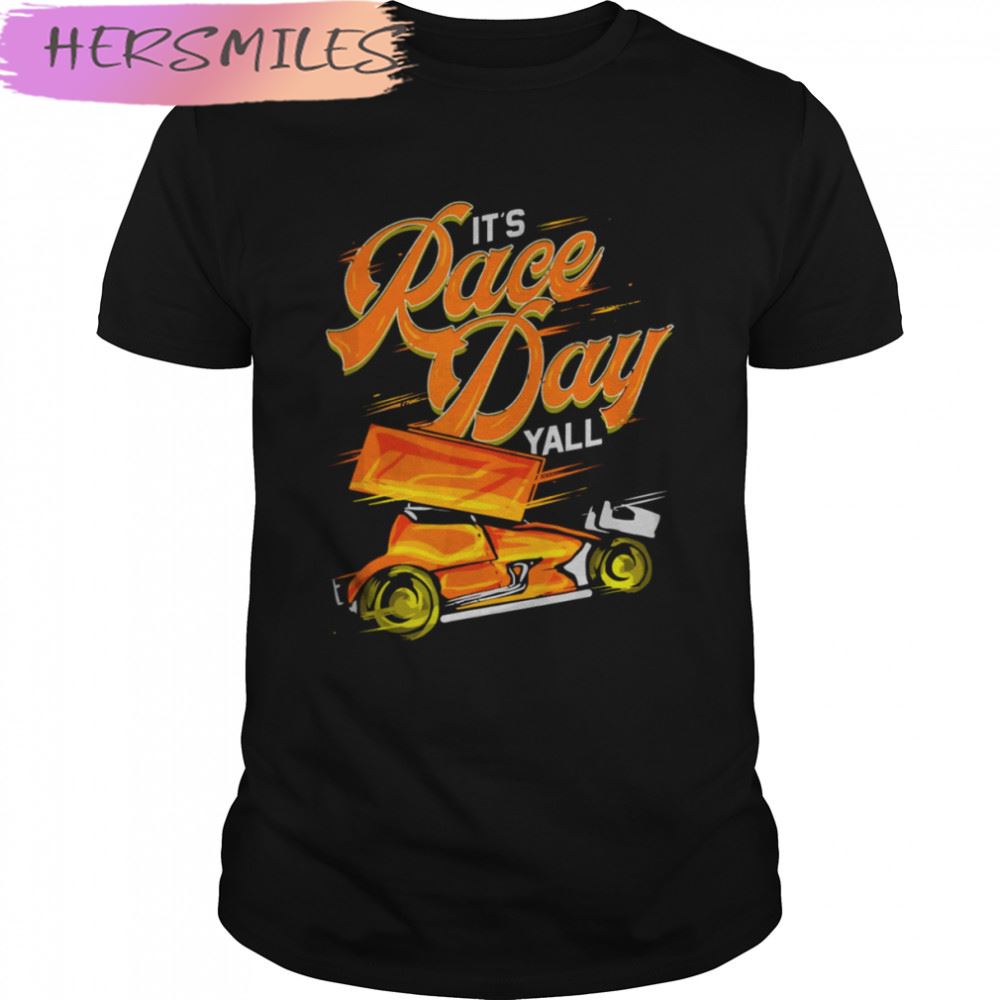 It’s Race Day Yall Sprint Car Dirt Track Racing T-shirt