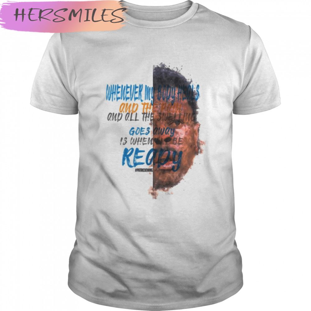 Patrick Ewing Inspiration Saying Motivational Quote T-shirt