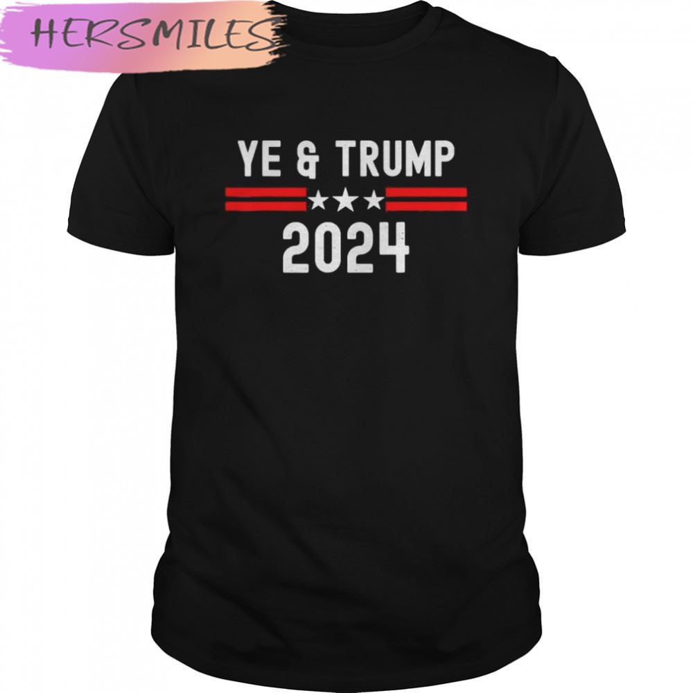 Ye Trump 2024 Election Republican Anti Liberal Freedom USA Tee Shirt