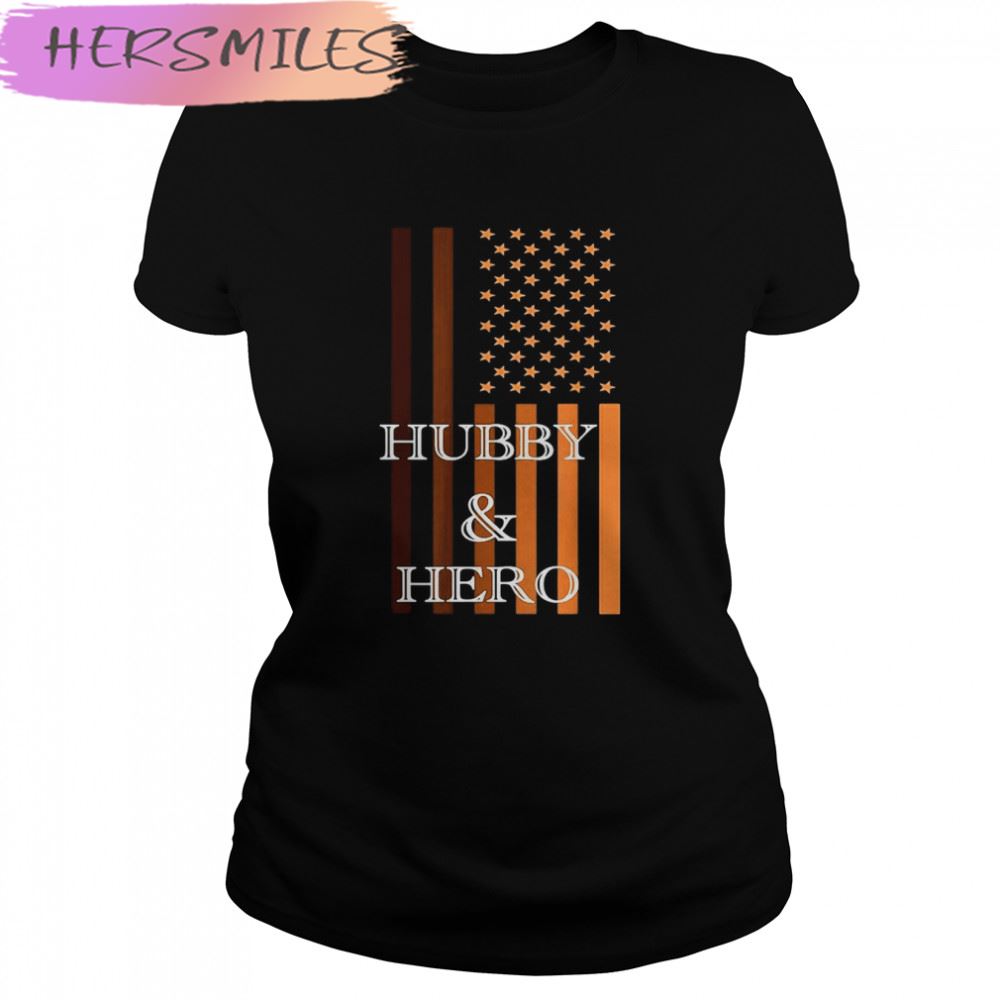 American Flag Hubby &#038 Hero 2022 T-shirt