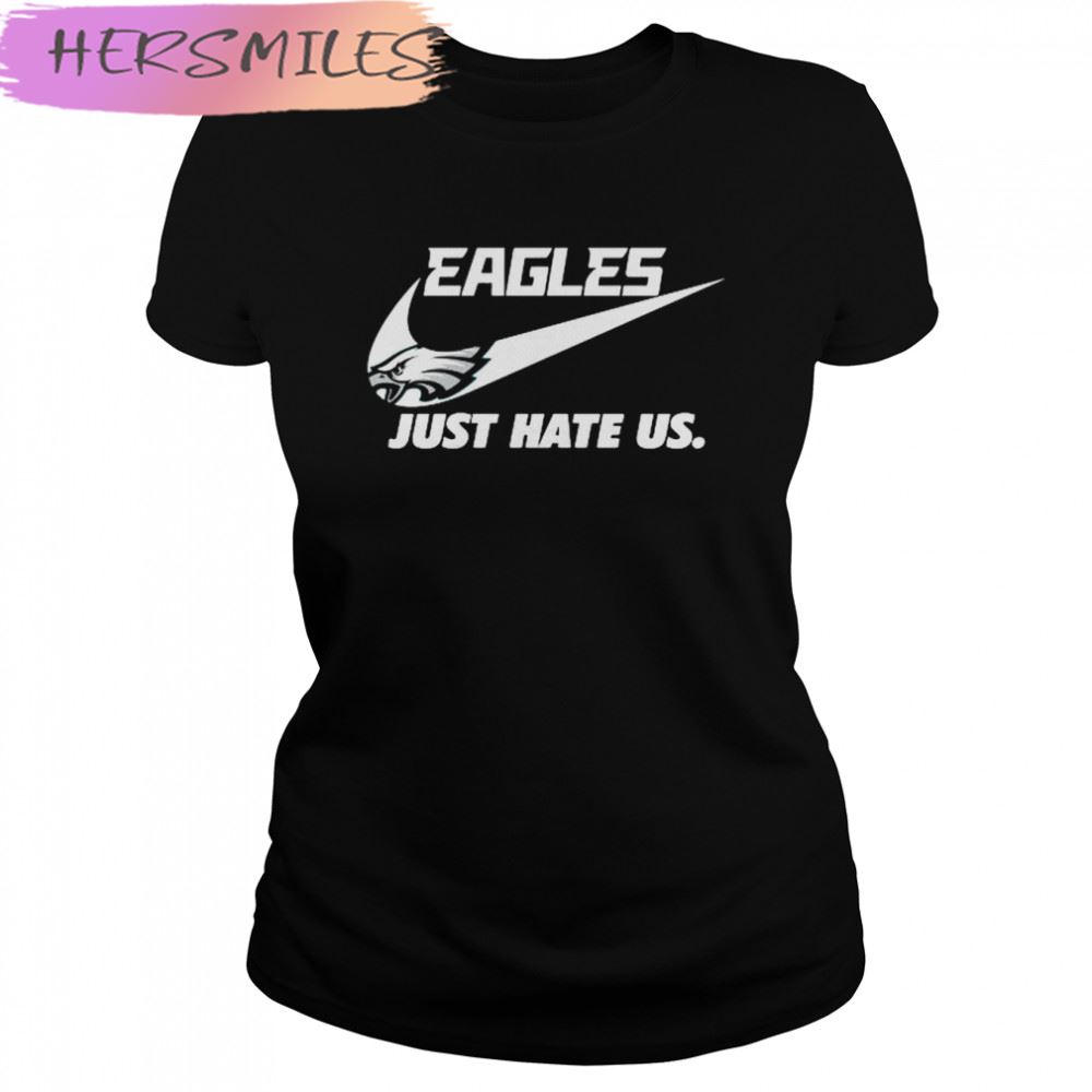 Nfl philadelphia eagles nike just hate us signatures shirt, hoodie