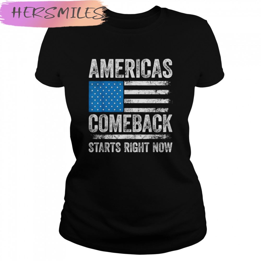 Americas Comeback Starts Right Now USA Flag Pro Trump T-shirt