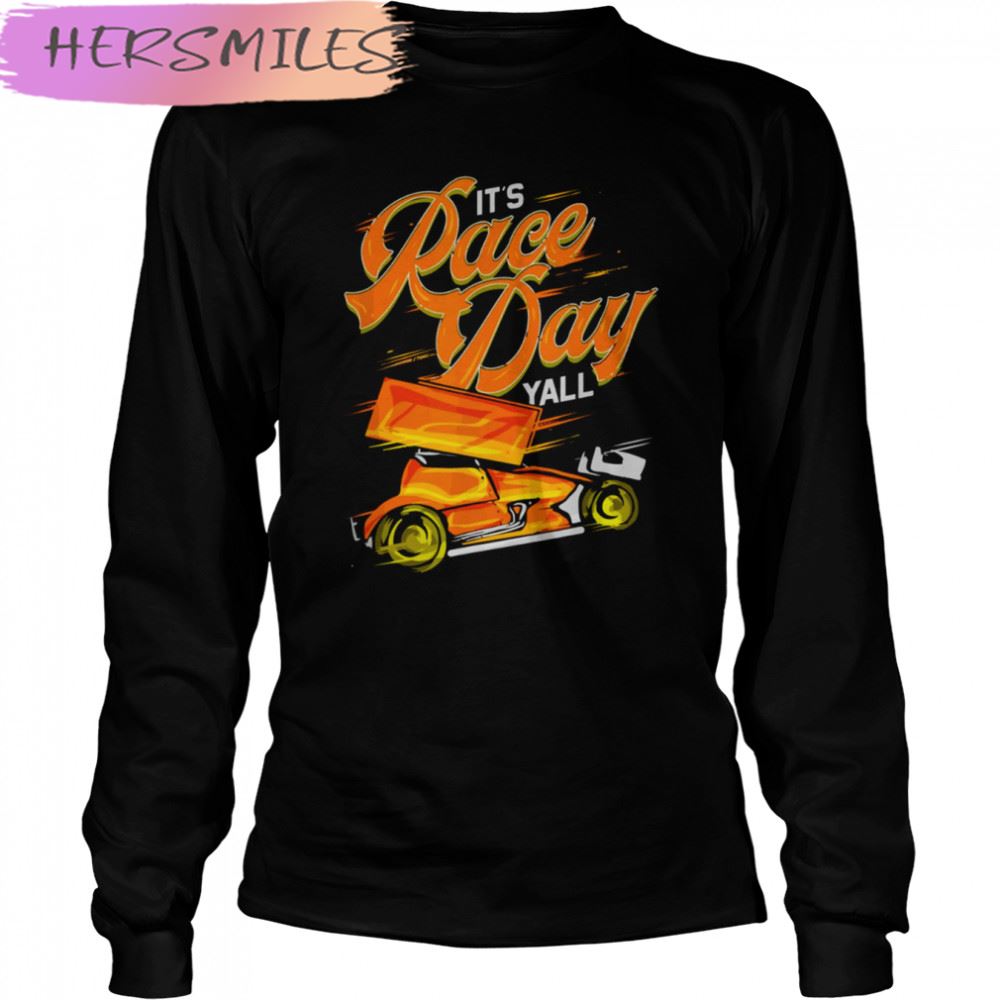 It’s Race Day Yall Sprint Car Dirt Track Racing T-shirt It’s Race Day Yall Sprint Car Dirt Track Racing T-shirt