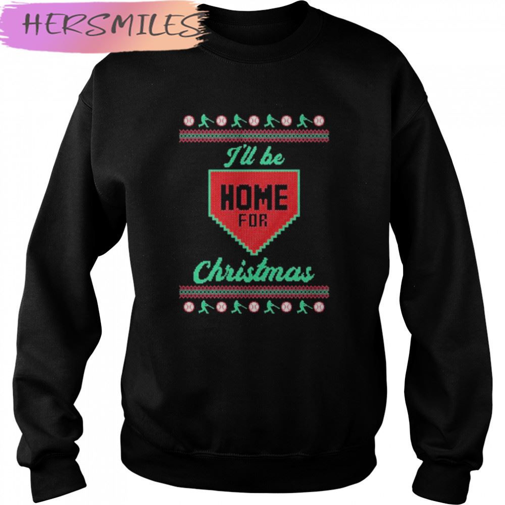 I’ll Be Home For Christmas ugly Christmas T-shirt I’ll Be Home For Christmas ugly Christmas T-shirt