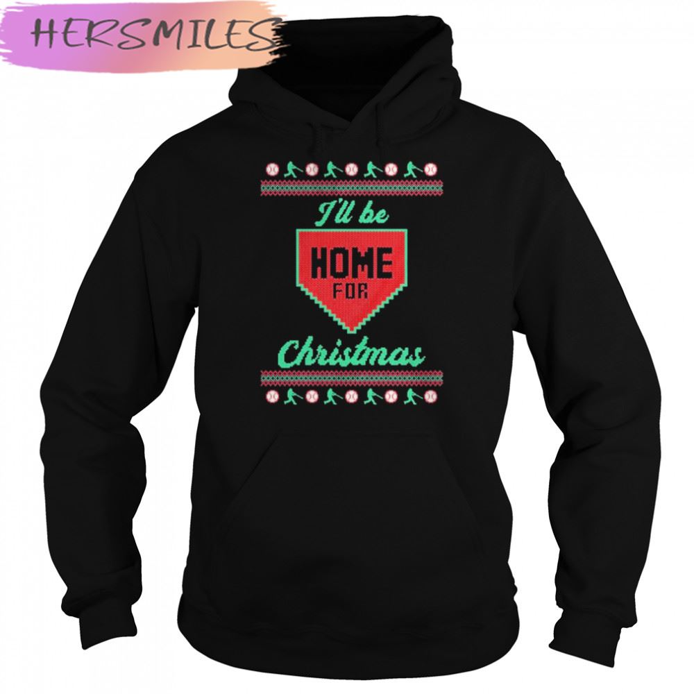 I’ll Be Home For Christmas ugly Christmas T-shirt I’ll Be Home For Christmas ugly Christmas T-shirt