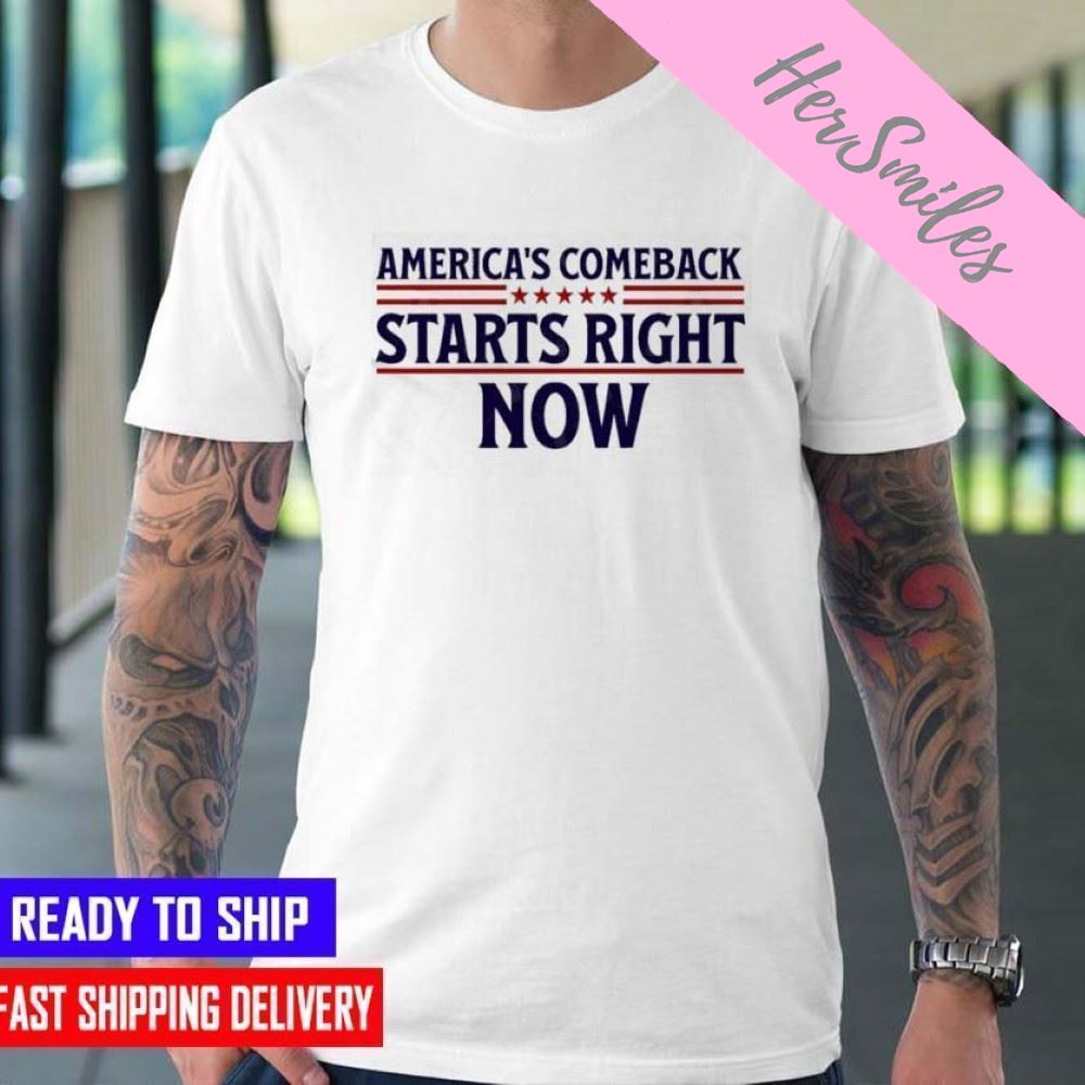 America’s Comeback Starts Right Now Trump 2024 the Return  T-shirt