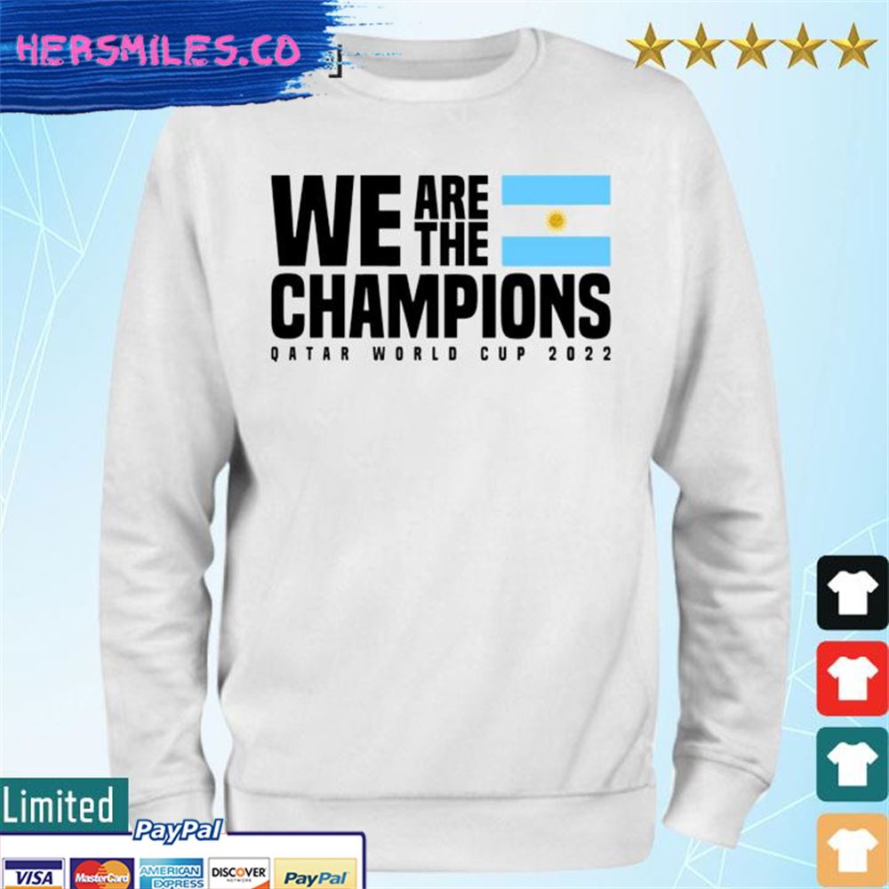 Argentina We Are The Champions 2022 World Cup Shirt
