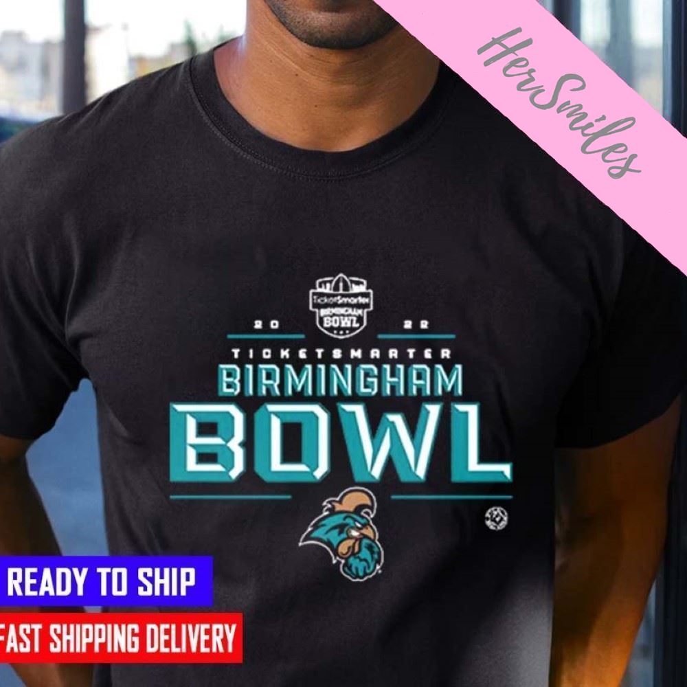  Coastal Carolina Football 2022 TicketSmarter Birmingham Bowl Bound  T-shirt