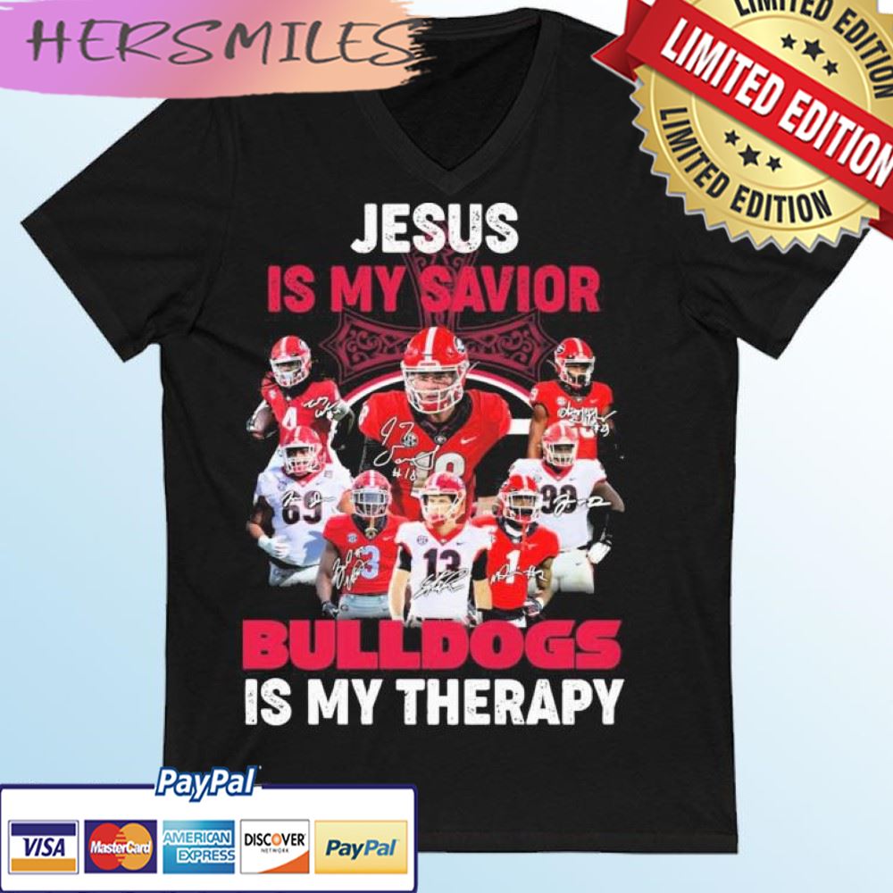 Georgia Bulldogs Jesus Is My Savior Bulldogs Is My Therapy Signatures T-shirt