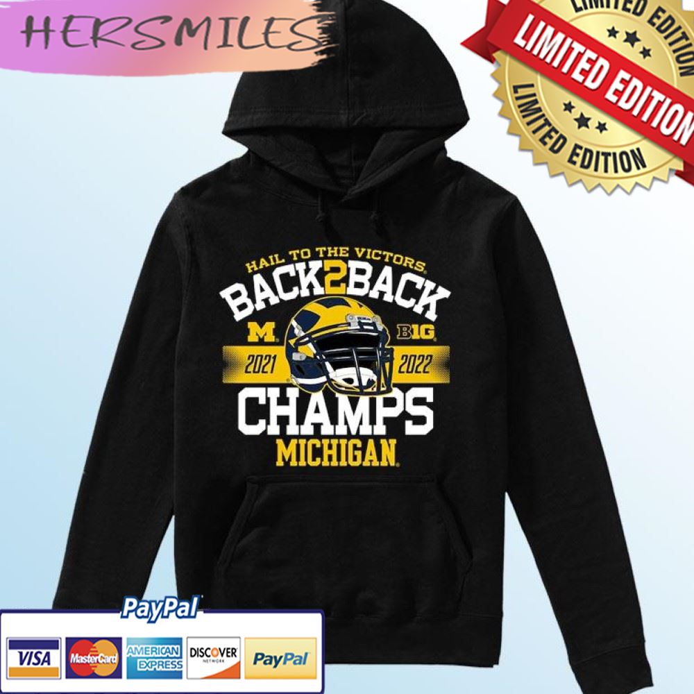 Hail To The Victors Back-To-Back Big Ten Champions Michigan Wolverines T-shirt