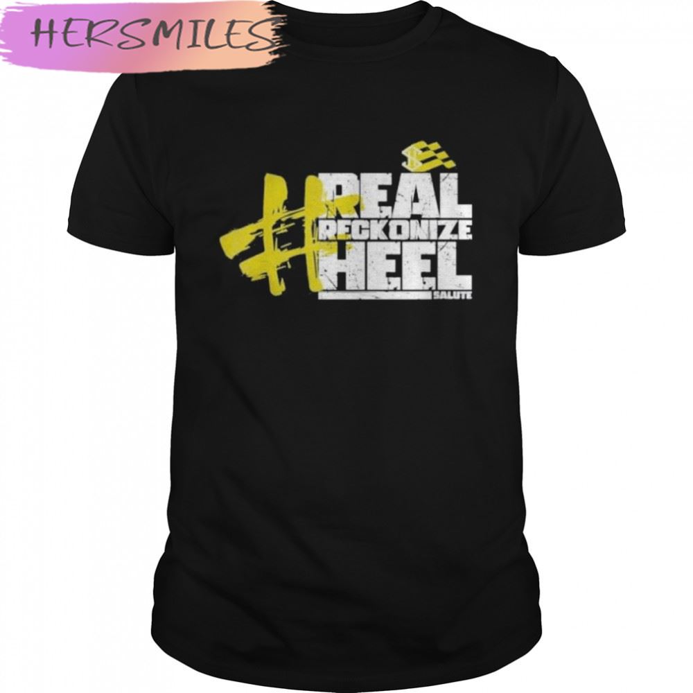 Real Reckonize Heel Salute T-shirt