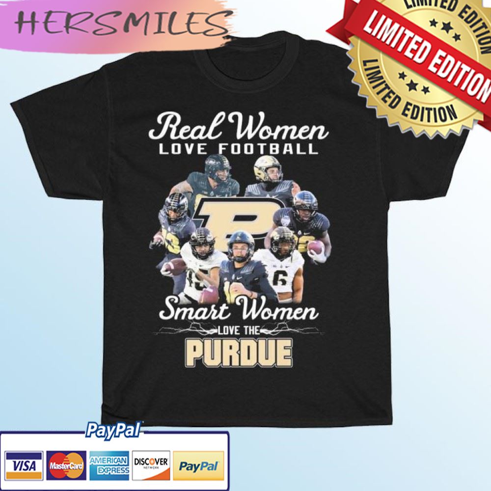 Real Women Love Football Smart Women Love The Purdue Boilermakers T-shirt