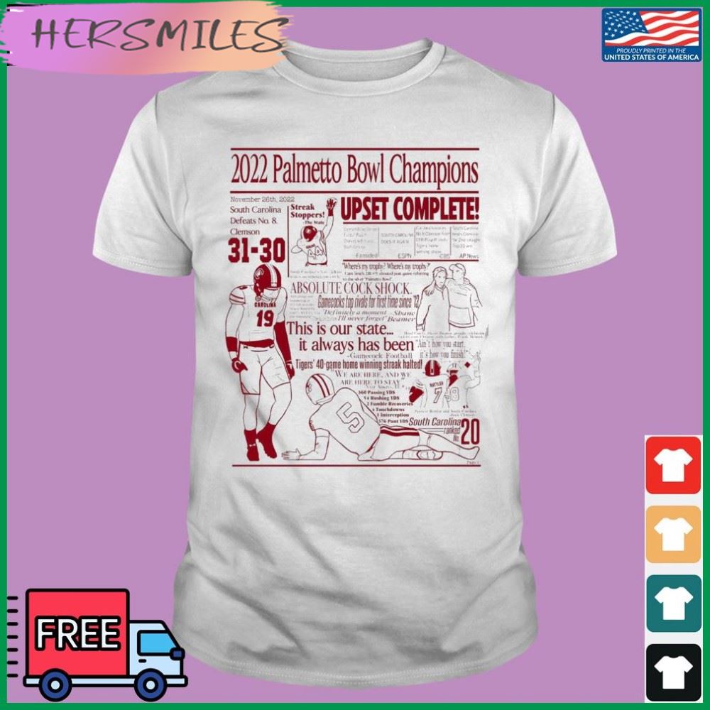 South Carolina Gamecocks 2022 Palmetto Bowl Champions Our State T-shirt