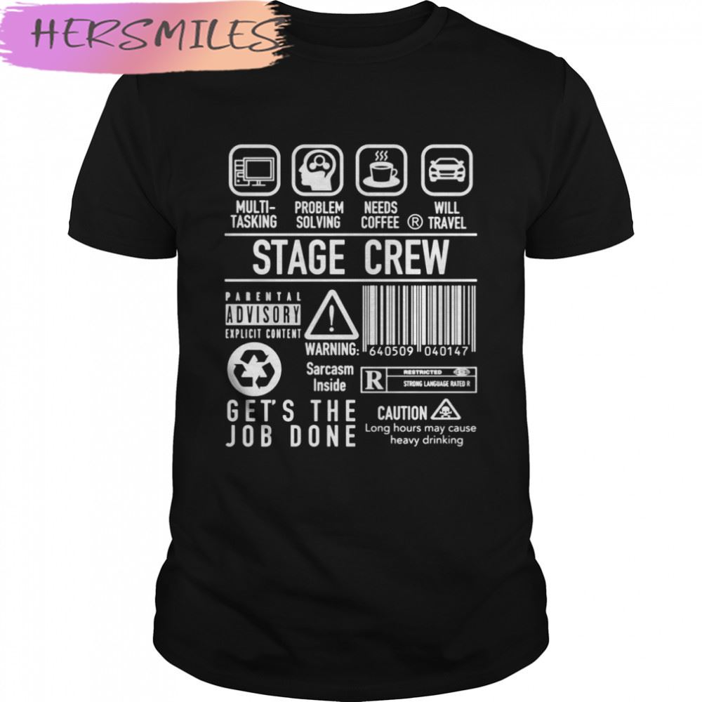 Super Funny Stage Crew Backstage Tech Week Theatre T-shirt