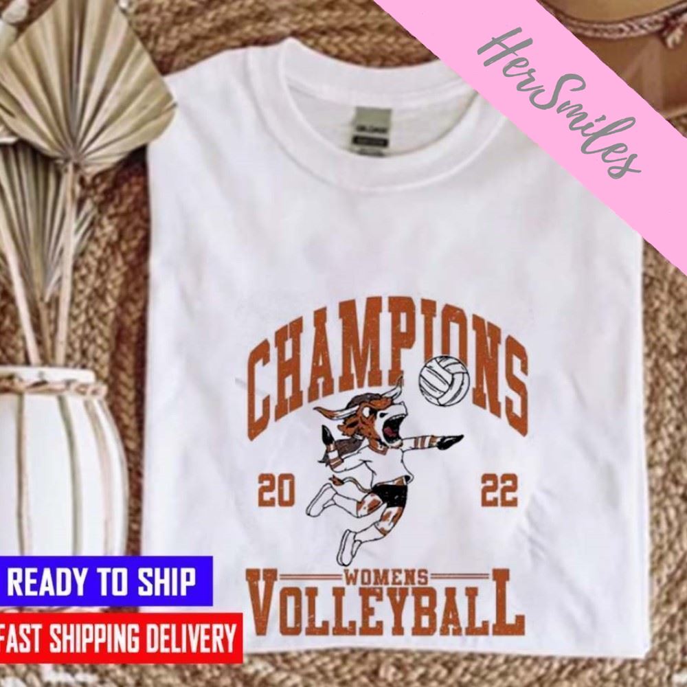 Texas Longhorns Women’s Volleyball 2022 National Champions   T-shirt