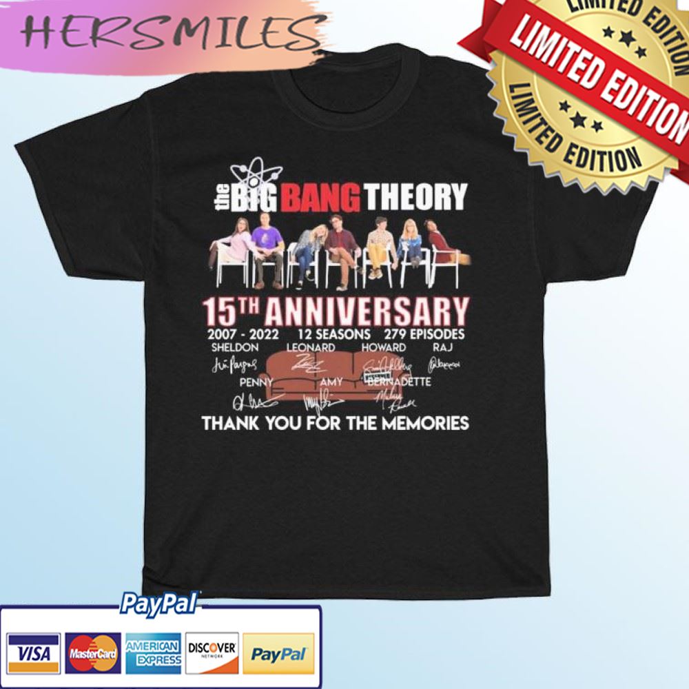 The Bing Bang Theory 15th Anniversary 2007-2022 12 Season Thank You For The Memories Signatures T-shirt
