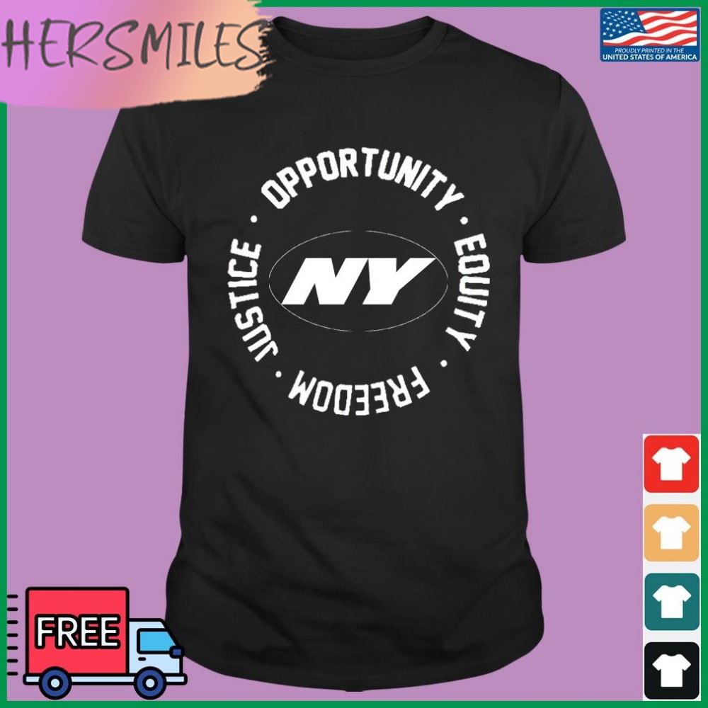 The Jets Football Opportunity Equality Freedom Justice Shirt