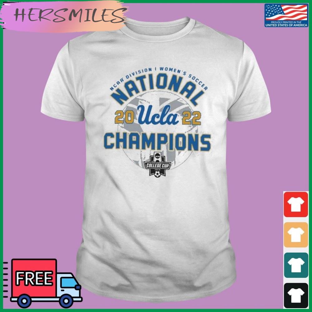 UCLA Bruins Champion 2022 NCAA Women’s Soccer National Champions T-shirt
