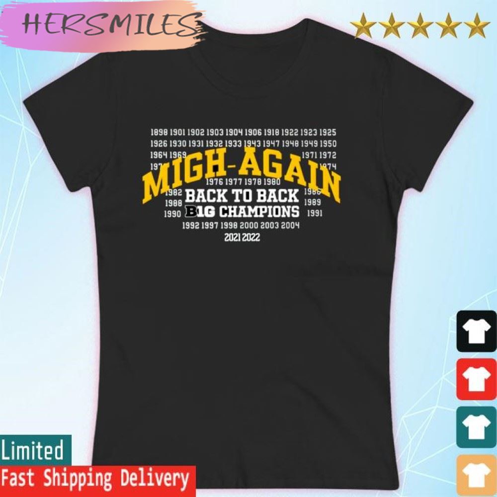 Valiant University of Michigan Football Mich-Again Back-To-Back Big Ten Champions T-shirt Valiant University of Michigan Football Mich-Again Back-To-Back Big Ten Champions T-shirt
