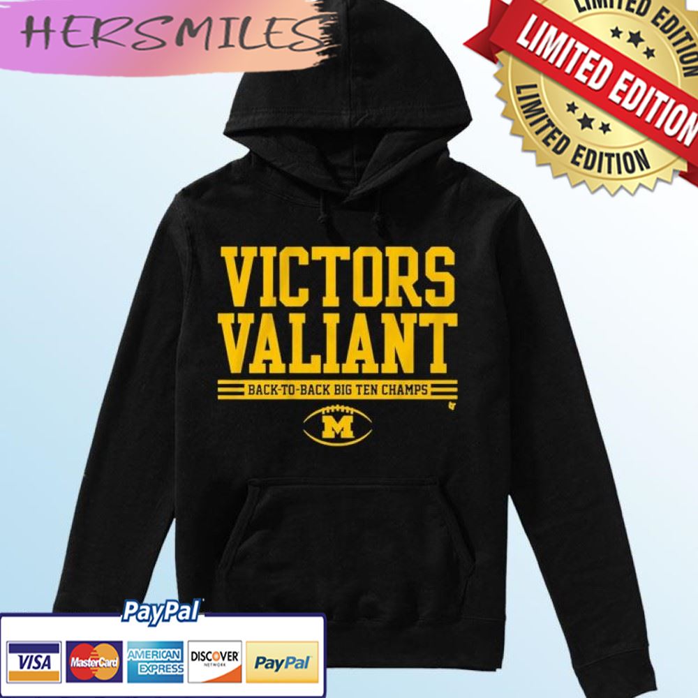 Victors Valiant Michigan Football Back-to-back Big Ten Champions T-shirt