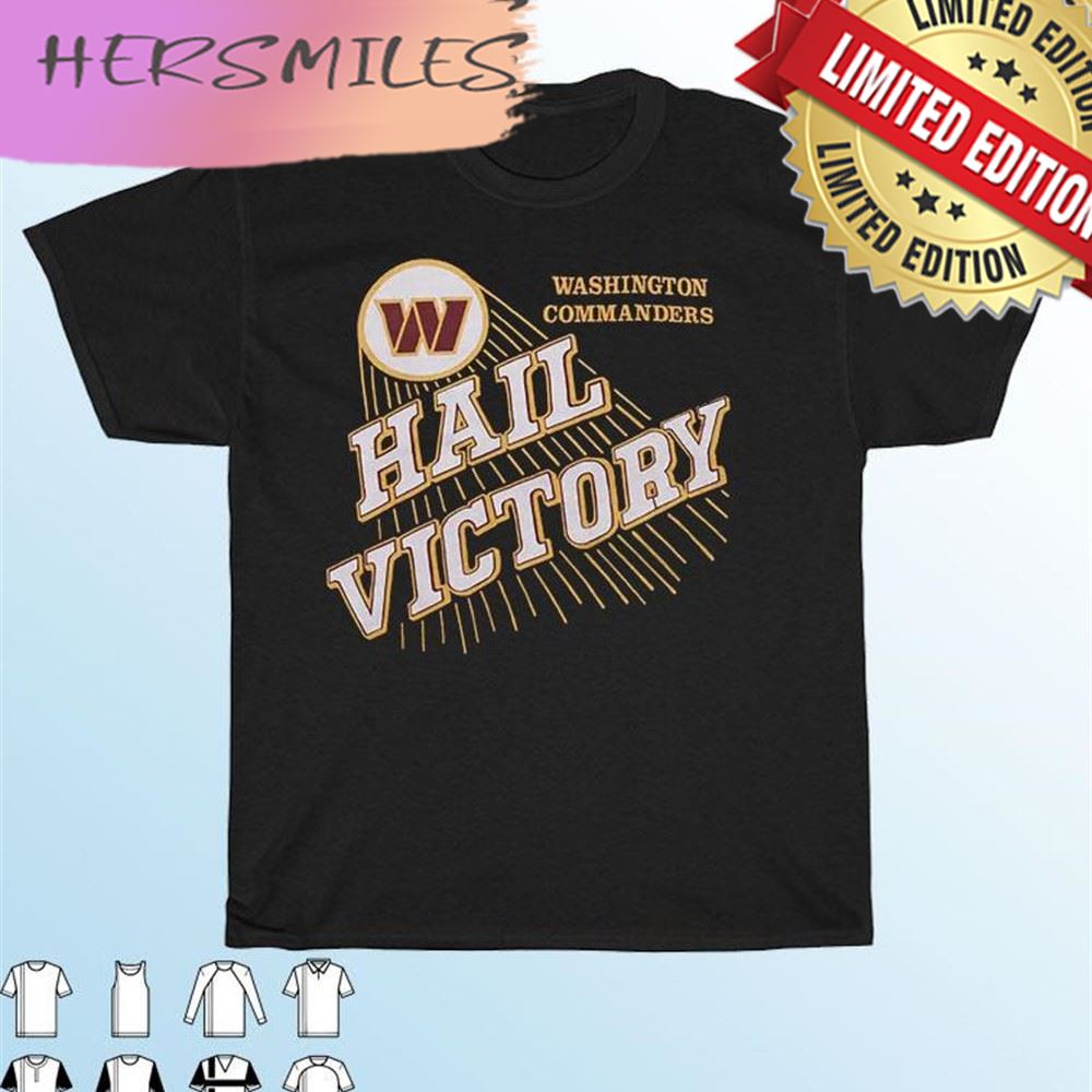 Washington Commanders Hail Victory T-shirt