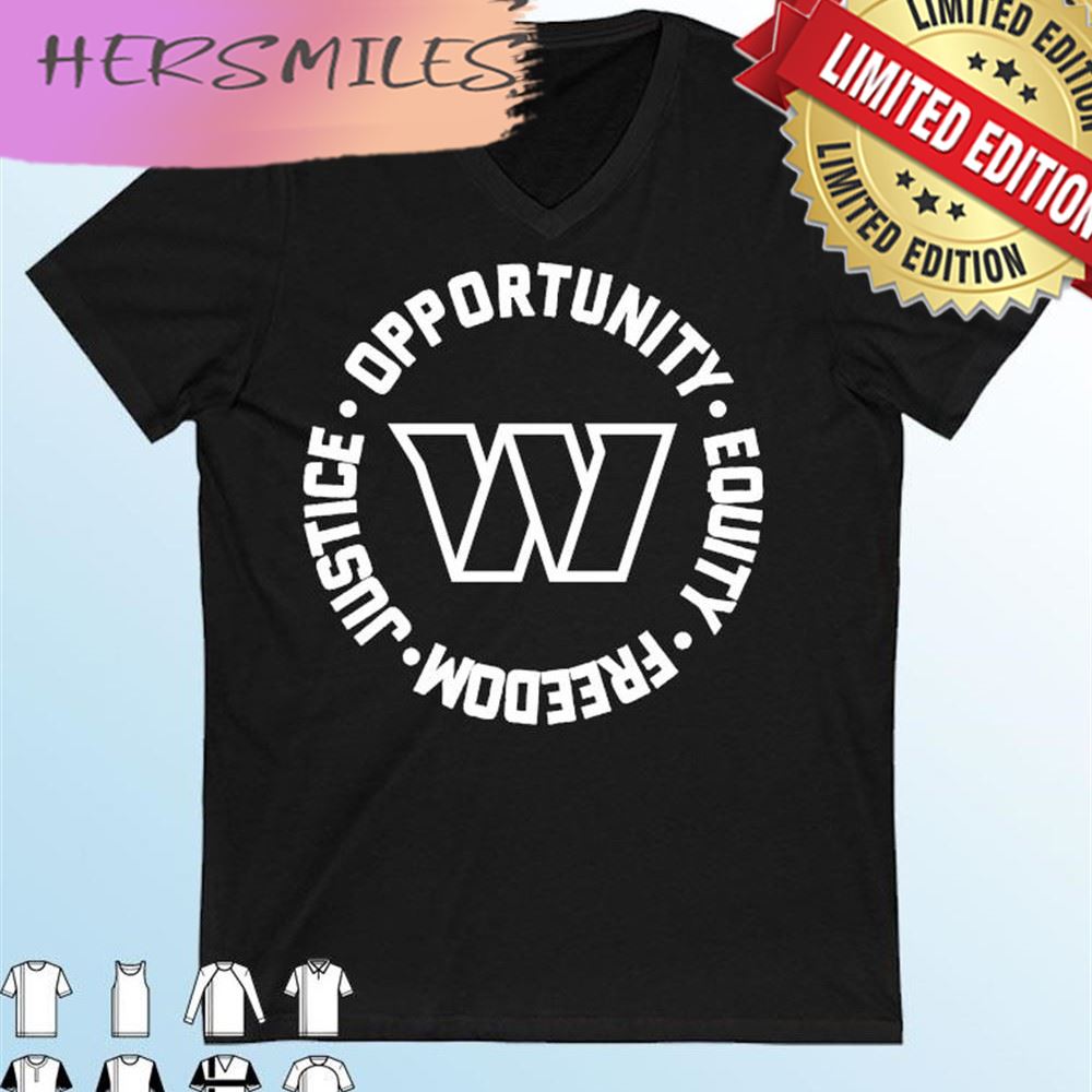 Washington Commanders Opportunity Equality Freedom Justice T-shirt