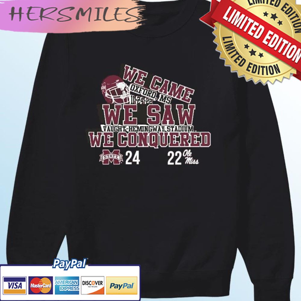 We Came We Saw We Conquered Mississippi State 24-22 Ole Miss T-shirt